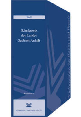 Wolff / Richter / Gras | Schulgesetz des Landes Sachsen-Anhalt | Loseblattwerk | sack.de