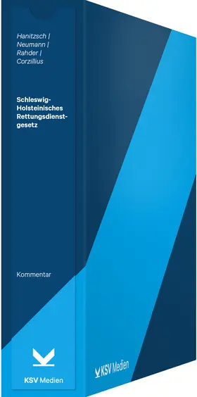 Hanitzsch / Neumann / Rahder |  Schleswig-Holsteinisches Rettungdienstgesetz | Loseblattwerk |  Sack Fachmedien