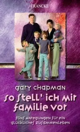 Chapman |  So stell' ich mir Familie vor | Buch |  Sack Fachmedien