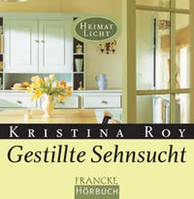 Roy |  Gestillte Sehnsucht | Sonstiges |  Sack Fachmedien