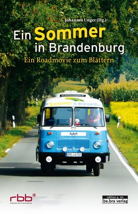 Unger / Hartung / Materne |  Ein Sommer in Brandenburg | Buch |  Sack Fachmedien