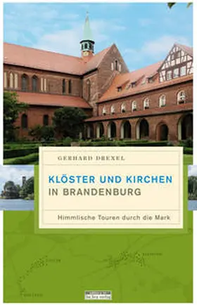 Drexel |  Klöster und Kirchen in Brandenburg | Buch |  Sack Fachmedien