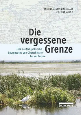 Rada / Jajesniak-Quast |  Die vergessene Grenze | Buch |  Sack Fachmedien