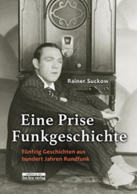 Suckow | Suckow, R: Prise Funkgeschichte | Buch | 978-3-86124-736-4 | sack.de
