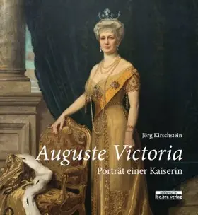 Kirschstein |  Auguste Victoria. | Buch |  Sack Fachmedien