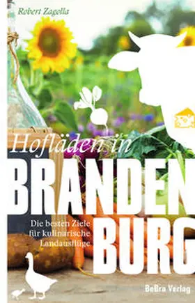Zagolla | Hofläden in Brandenburg | Buch | 978-3-86124-758-6 | sack.de