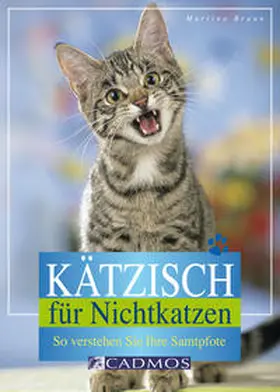 Braun |  Kätzisch für Nichtkatzen | Buch |  Sack Fachmedien