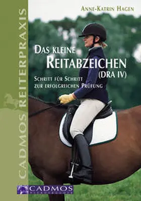 Hagen | Das kleine Reitabzeichen (DRA IV) | Buch | 978-3-86127-543-5 | www.sack.de
