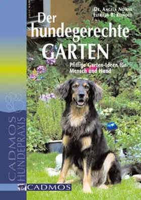 Nowak / Bukacek / Reinold |  Der hundegerechte Garten | Buch |  Sack Fachmedien
