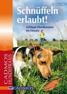 Nau |  Schnüffeln erlaubt! | Buch |  Sack Fachmedien