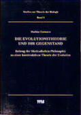 Gutmann / Breidbach / Weingarten |  Die Evolutionstheorie und ihr Gegenstand | Buch |  Sack Fachmedien