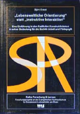Kraus |  "Lebensweltliche Orientierung" statt "instruktive Interaktion" | Buch |  Sack Fachmedien