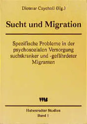 Czycholl |  Sucht und Migration | Buch |  Sack Fachmedien