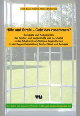 Bauer-Felbel / Stübi |  Hilfe und Strafe - Geht das zusammen? | Buch |  Sack Fachmedien