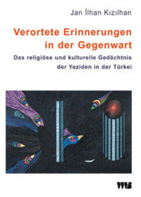 Kizilhan | Kizilhan, J: Verortete Erinnerungen in der Gegenwart | Buch | 978-3-86135-327-0 | sack.de