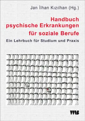 Kizilhan |  Handbuch psychische Erkrankungen für soziale Berufe | Buch |  Sack Fachmedien