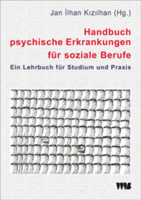 Kizilhan | Handbuch psychische Erkrankungen für soziale Berufe | Buch | 978-3-86135-328-7 | sack.de