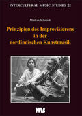 Schmidt |  Prinzipien des Improvisierens in der nordindischen Kunstmusik | Buch |  Sack Fachmedien