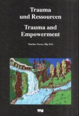 Verwey |  Trauma und Ressourcen / Trauma and Empowerment | Buch |  Sack Fachmedien