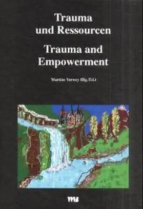 Verwey |  Trauma und Ressourcen /Trauma and Empowerment | Buch |  Sack Fachmedien