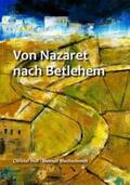 Blechschmidt |  Von Nazaret nach Betlehem | Buch |  Sack Fachmedien
