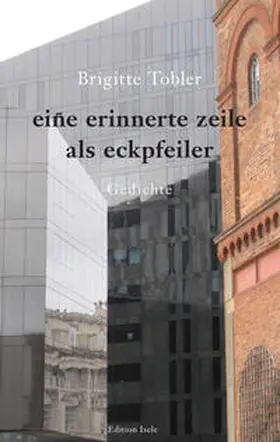 Tobler |  eine erinnerte zeile als eckpfeiler | Buch |  Sack Fachmedien