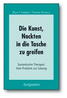 Furman / Ahola / Hargens |  Die Kunst, Nackten in die Tasche zu greifen | Buch |  Sack Fachmedien