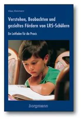 Kleinmann |  Verstehen, Beobachten und gezieltes Fördern von LRS-Schülern | Buch |  Sack Fachmedien