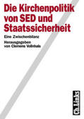 Vollnhals |  Die Kirchenpolitik von SED und Staatssicherheit | Buch |  Sack Fachmedien