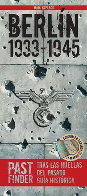 Kopleck |  PastFinder Berlín 1933-1945 (spanische Ausgabe) | Buch |  Sack Fachmedien