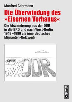 Gehrmann |  Die Überwindung des 'Eisernen Vorhangs' | Buch |  Sack Fachmedien