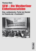 Klein |  SEW - Die Westberliner Einheitssozialisten | Buch |  Sack Fachmedien