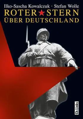 Kowalczuk / Wolle |  Roter Stern über Deutschland | Buch |  Sack Fachmedien
