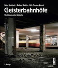 Knobloch / Richter / Wenzel |  Geisterbahnhöfe | Buch |  Sack Fachmedien