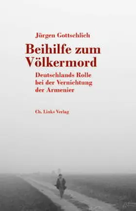 Gottschlich |  Beihilfe zum Völkermord | Buch |  Sack Fachmedien