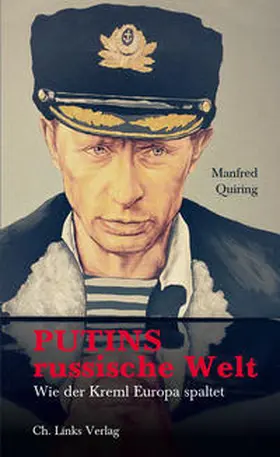 Quiring |  Putins russische Welt | Buch |  Sack Fachmedien