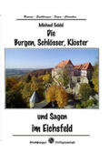 Seidel |  Die Burgen, Schlösser, Klöster und Sagen im Eichsfeld | Buch |  Sack Fachmedien