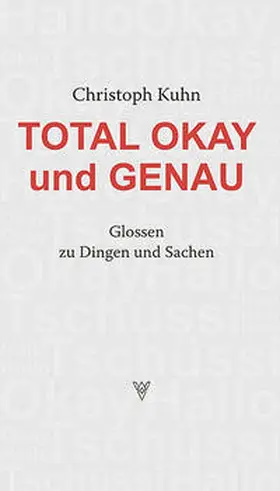 Kuhn |  Total okay und genau | Buch |  Sack Fachmedien