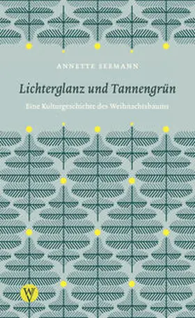 Seemann |  Lichterglanz und Tannengrün | Buch |  Sack Fachmedien