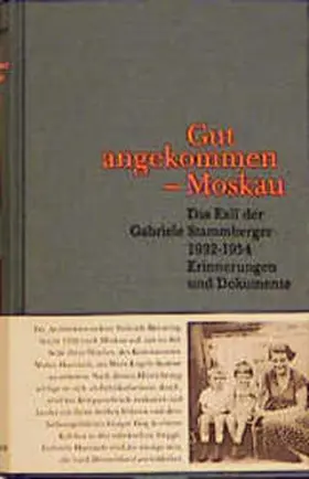 Stammberger / Peschke |  Gut angekommen. Moskau | Buch |  Sack Fachmedien
