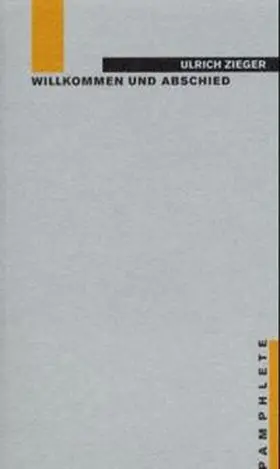 Zieger |  Willkommen und Abschied | Buch |  Sack Fachmedien