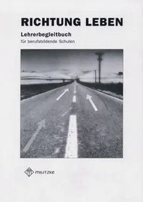 Heublein / Luutz |  Ethik Berufsschule. Landesausgabe Sachsen, Sachsen-Anhalt, Thüringen / Richtung Leben | Buch |  Sack Fachmedien