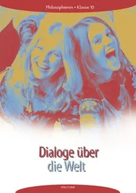 Brüning |  Philosophieren - Landesausgabe Mecklenburg-Vorpommern, Schleswig-Holstein, Bremen / Dialoge über die Welt | Buch |  Sack Fachmedien