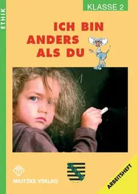 Brüning |  Ethik Grundschule 2. Arbeitsheft. Ich bin anders als du. Sachsen | Buch |  Sack Fachmedien