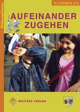 Brüning |  Aufeinander zugehen. Philosophieren 3 / 4. Lehrbuch. Mecklenburg-Vorpommern | Buch |  Sack Fachmedien