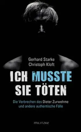 Starke / Kloft |  Ich musste sie töten | Buch |  Sack Fachmedien
