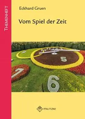 Gruen |  Vom Spiel der Zeit | Buch |  Sack Fachmedien