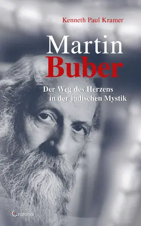 Kramer |  Martin Buber: Der Weg des Herzens in der jüdischen Mystik | eBook | Sack Fachmedien