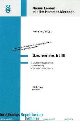 Hememr/Wüst | Sachenrecht III | Buch | 978-3-86193-036-5 | sack.de