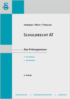 Hemmer / Wüst / Tyroller | Schuldrecht AT | Buch | 978-3-86193-125-6 | www.sack.de